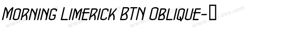 Morning Limerick BTN Oblique字体转换